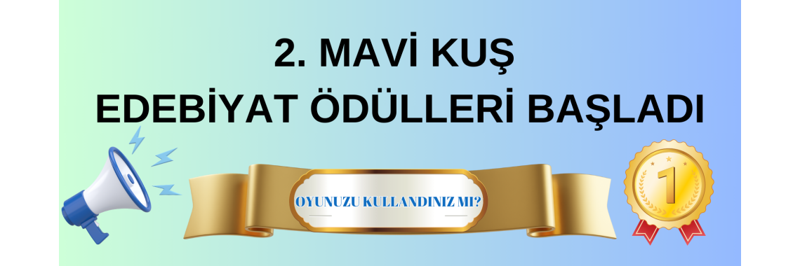 MAVİ KUŞ EDEİYAT ÖDÜLLERİ